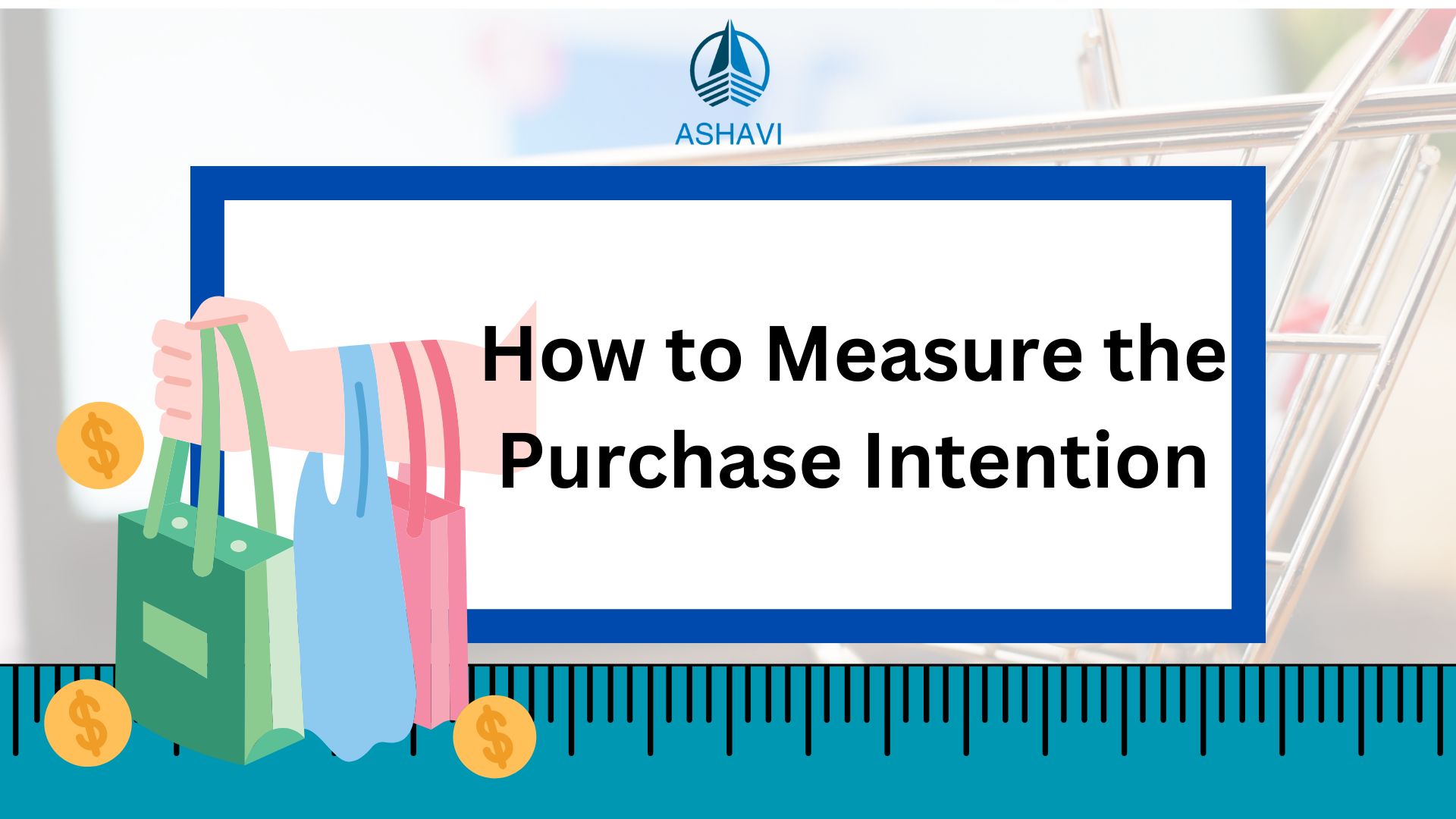 How to Measure the Purchase Intention